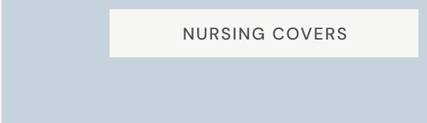 NURSING COVERS