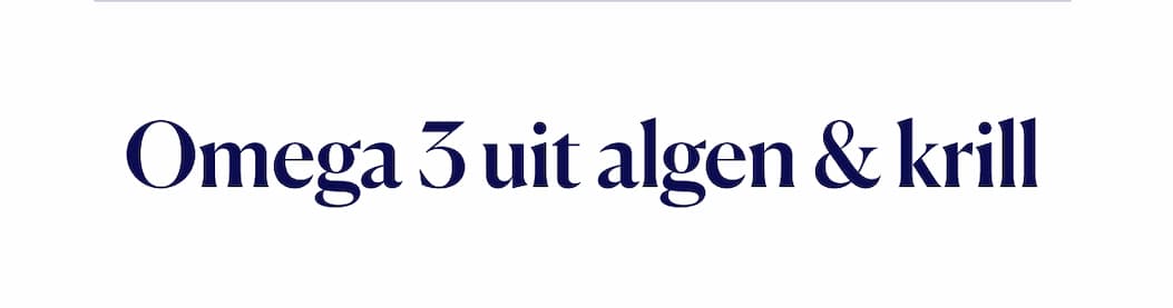 Omega 3 uit algen & krill is ook een optie