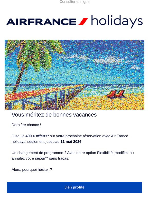Dernière chance : jusqu'à 400 € offerts pour vos vacances