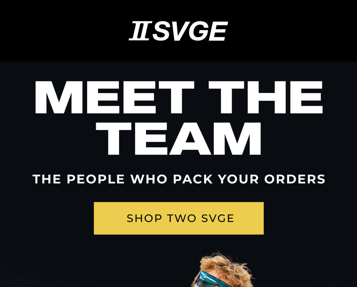 Black background with white text reading Meet The Team - The People Who Pack Your Orders, Shop Two Svge button