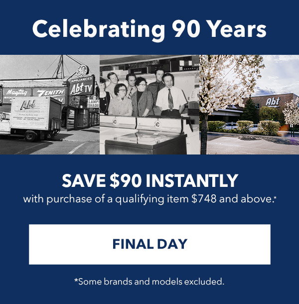 Celebrating 90 Years | Save $90 Instantly