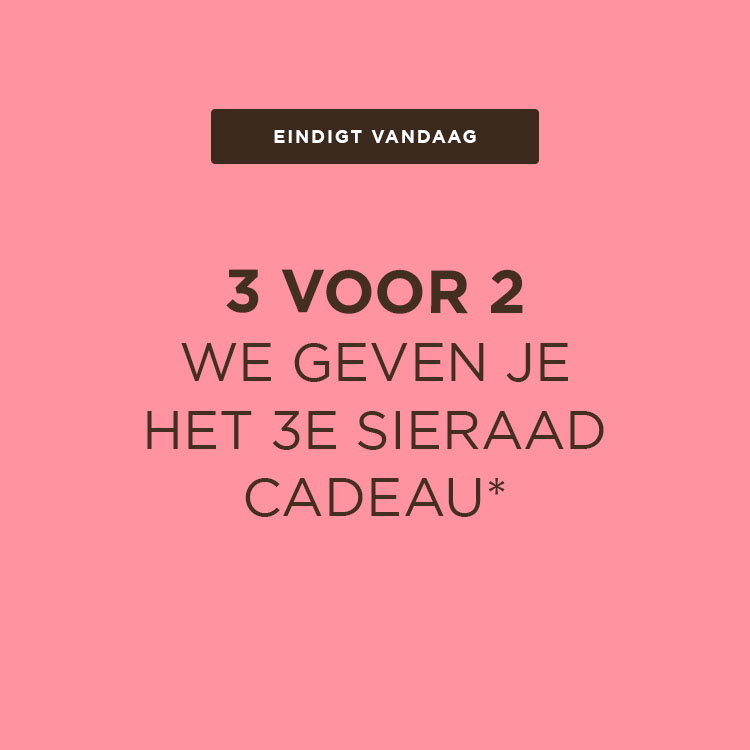 3 VOOR 2 – vandaag exclusief voor jou*