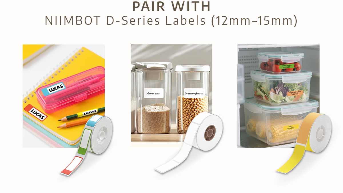 Pair with NIIMBOT D-Series Labels (12mm–15mm)