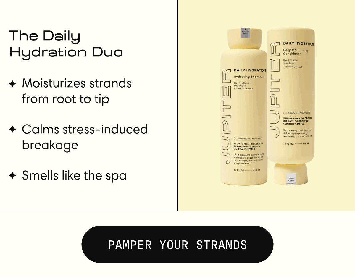 The Daily Hydration Duo | Moisturizes strands from root to tip |  Calms stress-induced breakage |  Smells like the spa | Pamper Your Strands