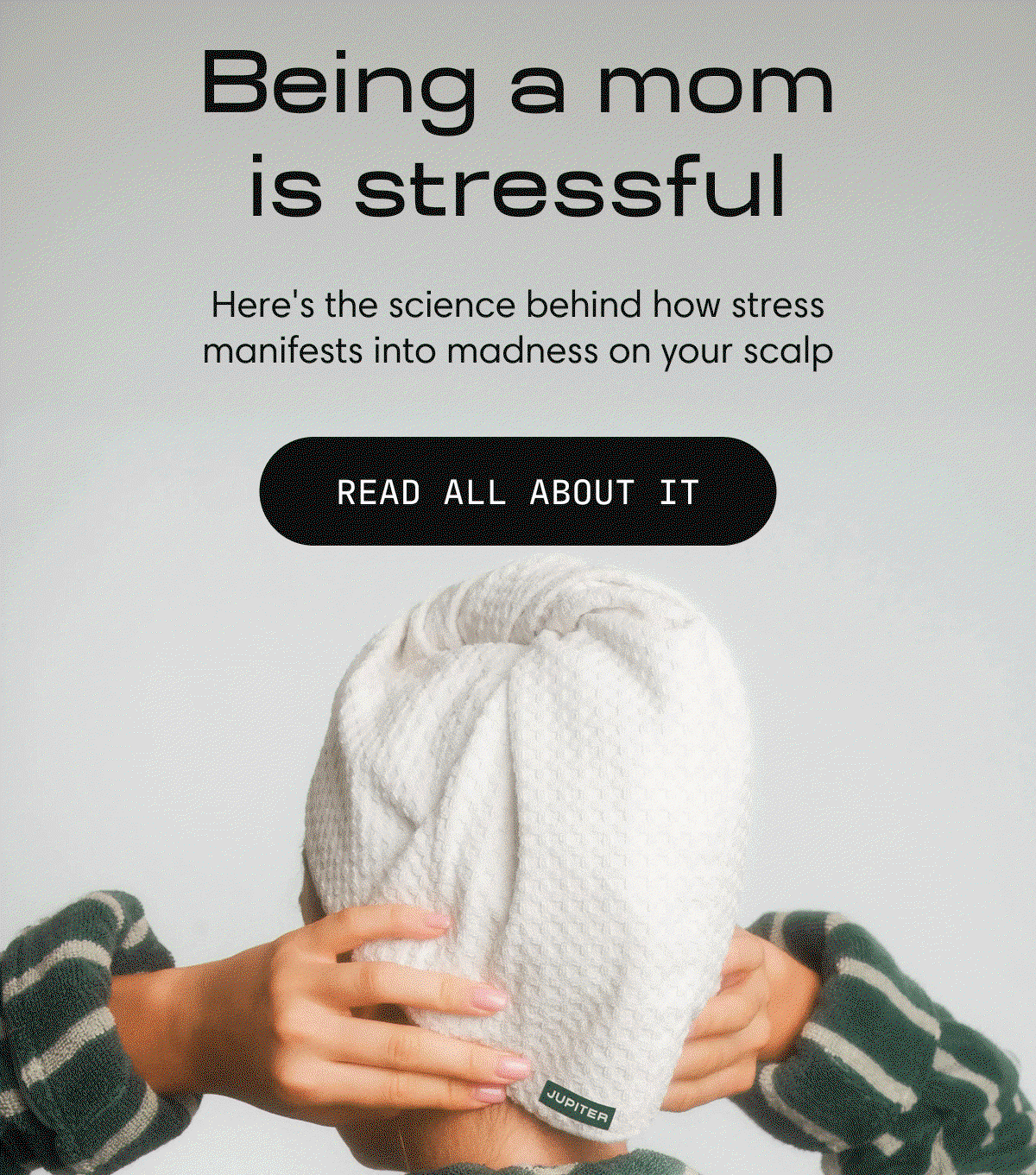 Being a mom is stressful | Here's the science behind how stress manifests into madness on your scalp | READ ALL ABOUT IT