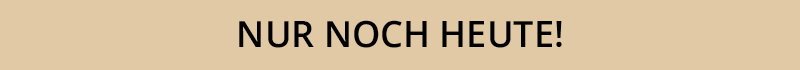 Ein Textbanner: Nur noch heute!
