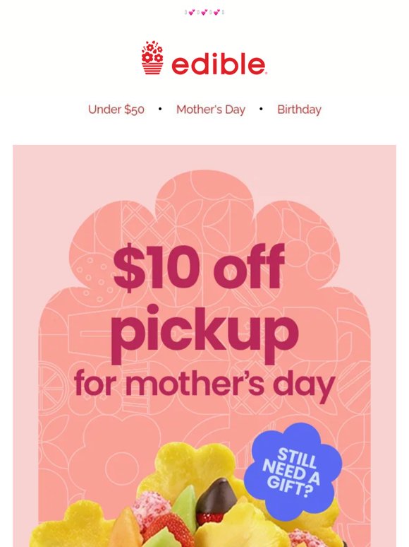 $10 Off Pickup Orders for Mom!