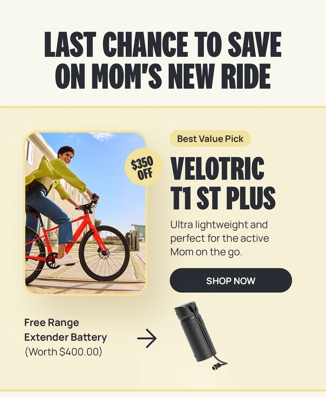 LAST CHANCE TO SAVE ON MOM'S NEW RIDE | VELOTRIC T1 ST PLUS 