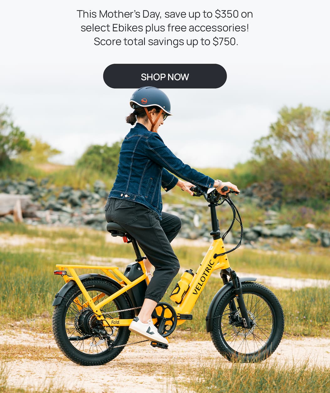 This Mother's Day, save up to $350 on select Ebikes plus free accessories! Score total savings up to $750. [SHOP NOW]
