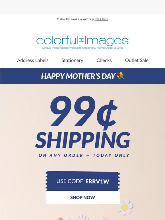 Happy Mother’s Day 💐 Enjoy 99¢ shipping today
