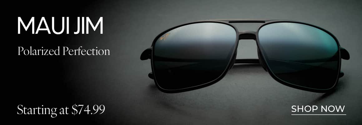SHOP MAUI JIM DEALS*