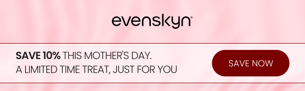 SAVE 10% THIS MOTHER'S DAY. A LIMITED TIME TREAT, JUST FOR YOU
