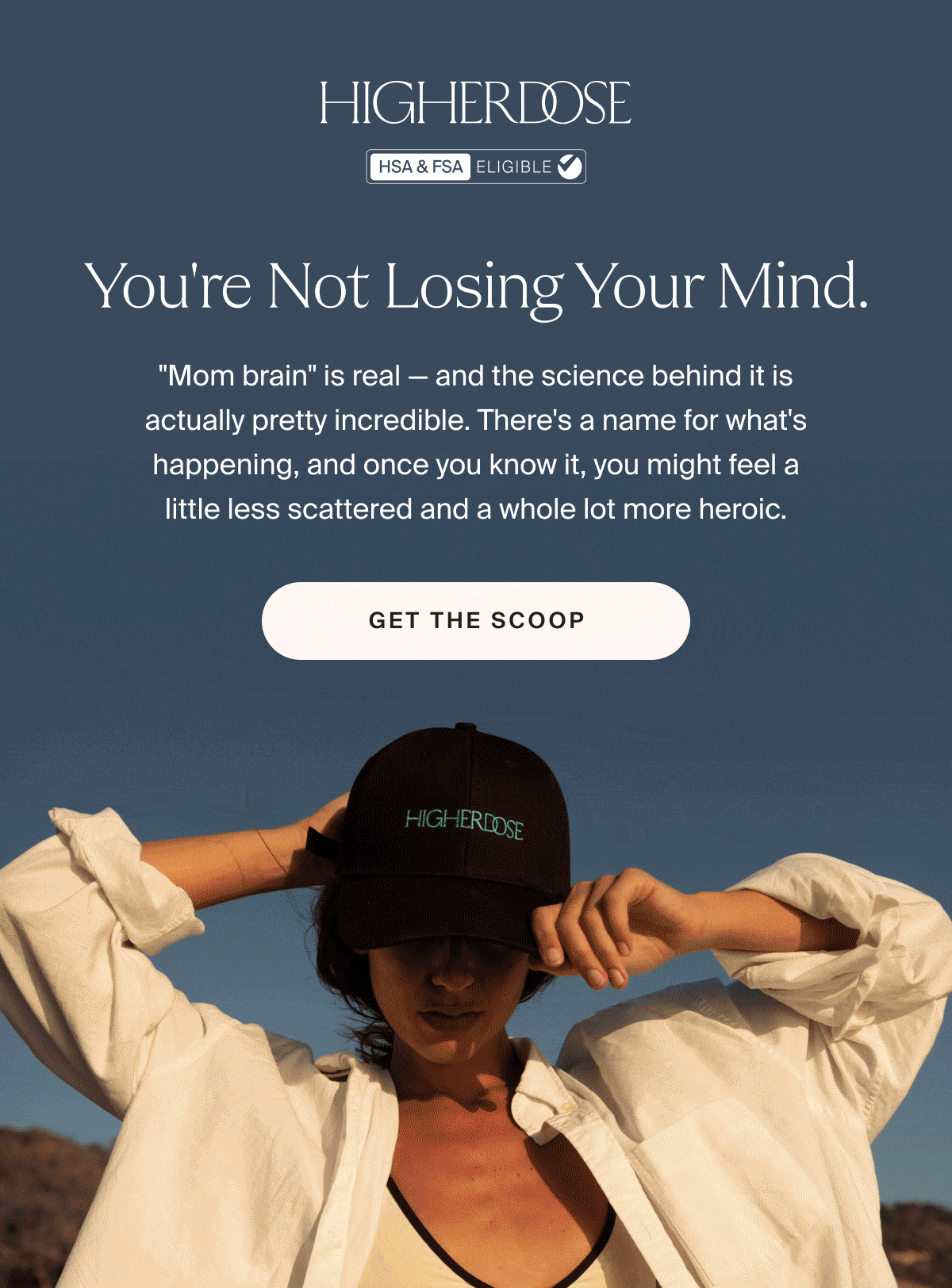 HIGHERDOSE | You're not losing your mind. | "Mom brain" is real — and the science behind it is actually pretty incredible. There's a name for what's happening, and once you know it, you might feel a little less scattered and a whole lot more heroic. | GET THE SCOOP