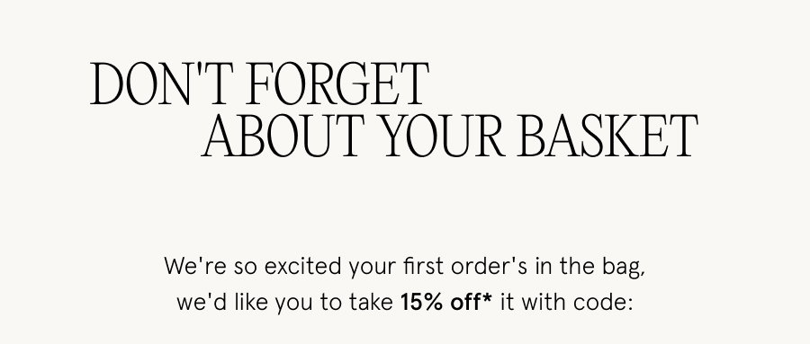 Don't forget about your basket