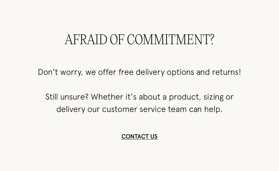 Afraid of commitment? 