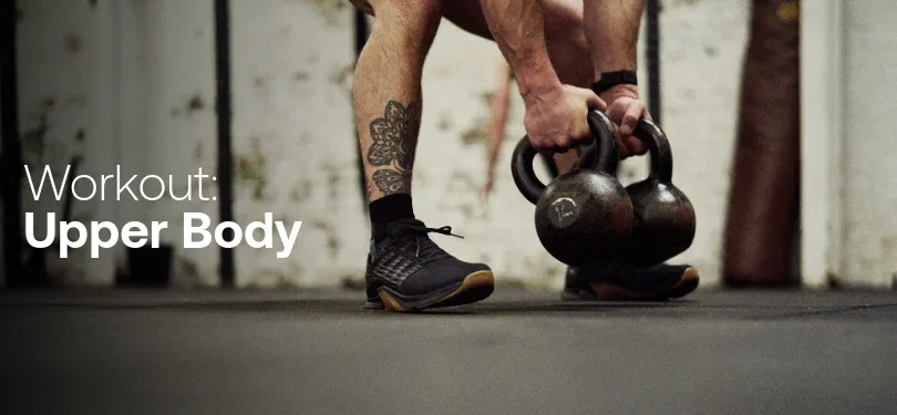 Tips for upper body workouts