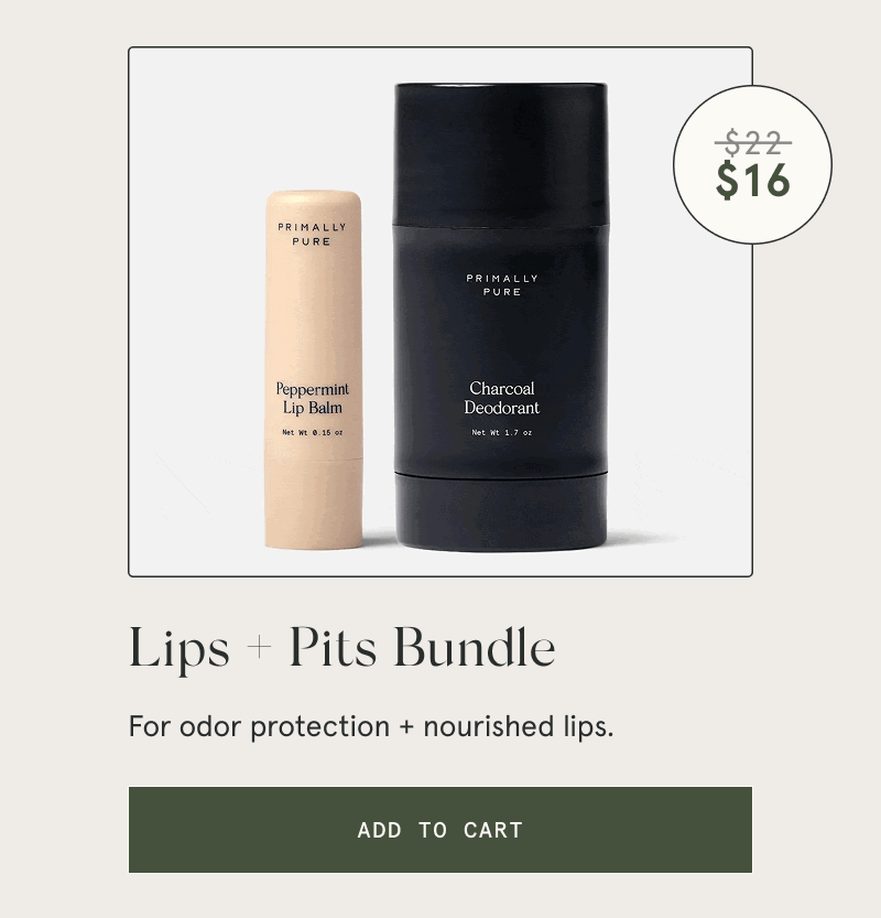 Lips + Pits Bundle  For odor protection + nourished lips.  [ADD TO CART]