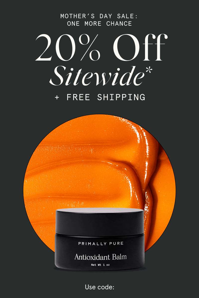 Your final chance: 20% OFF SITEWIDE* + FREE SHIPPING  Use code: