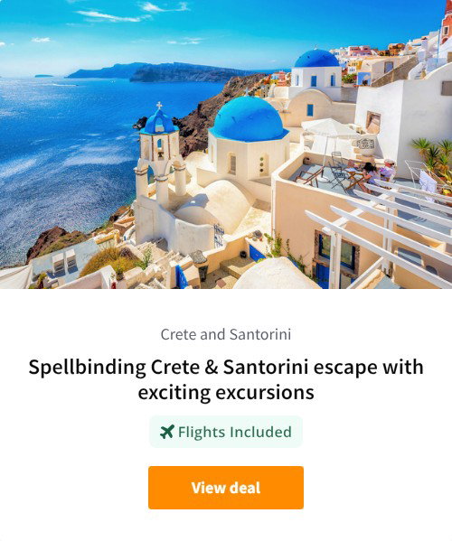Spellbinding Crete &amp; Santorini escape with exciting excursions