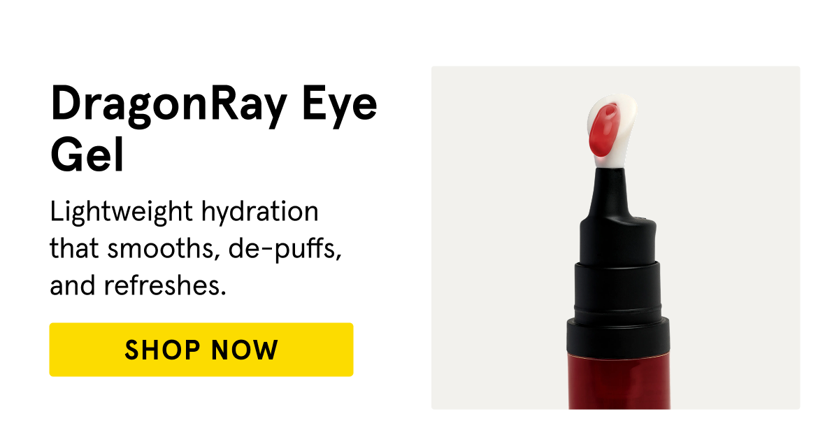 Meet our DragonRay Eye Gel