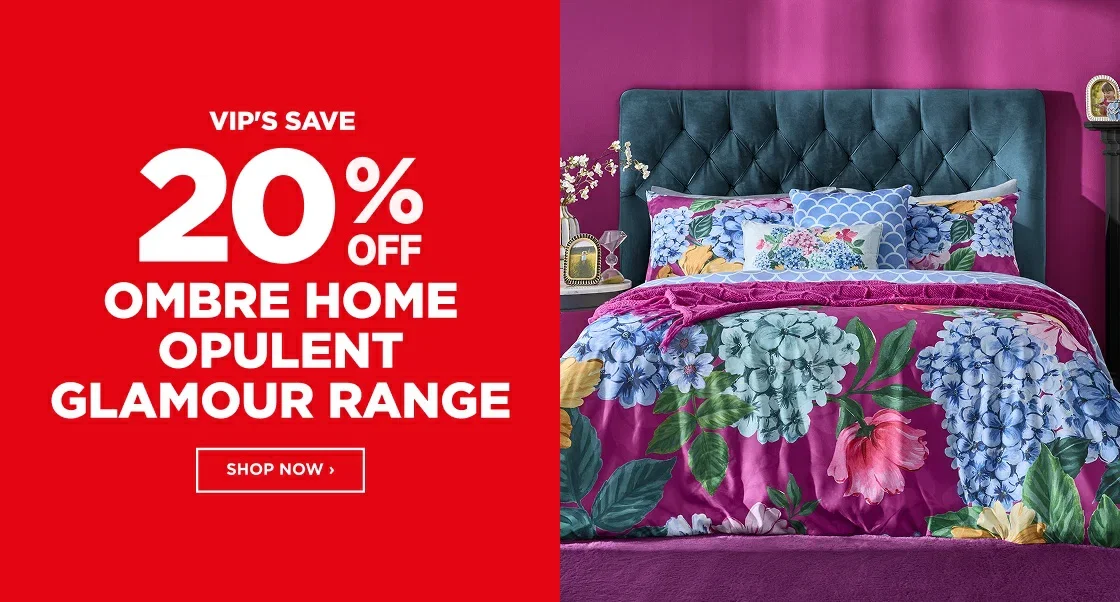 20% OFF OMBRE HOME OPULENT GLAMOUR RANGE