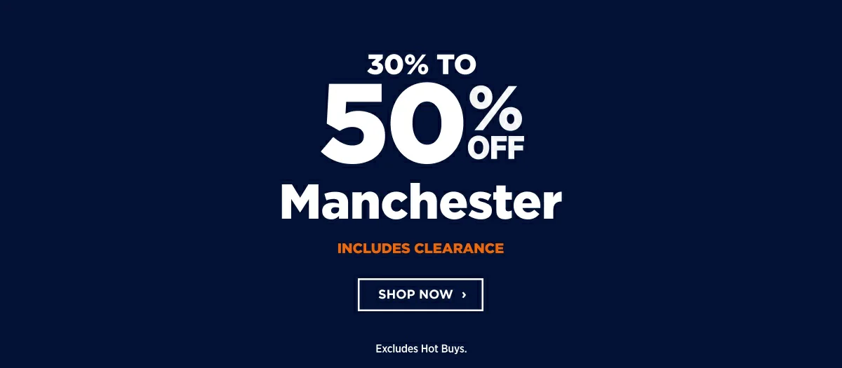 30% to 50% Off Manchester