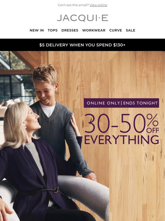 Don't Miss Out On 30-50% Off Everything! Ends Tonight