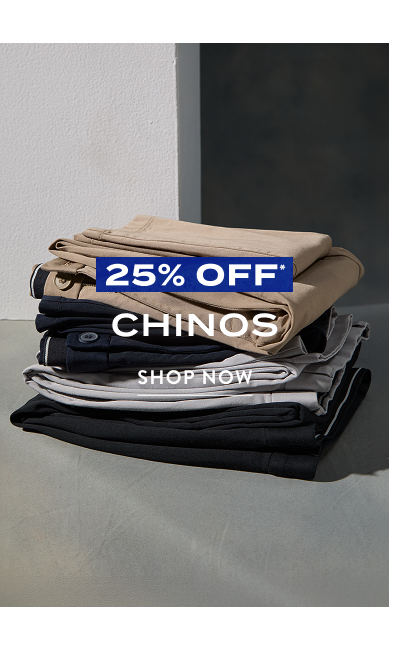 25% Off Chinos