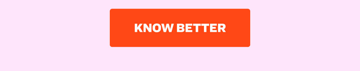 Know Better