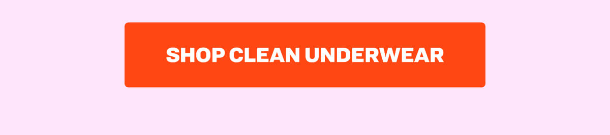 Shop Clean Underwear 