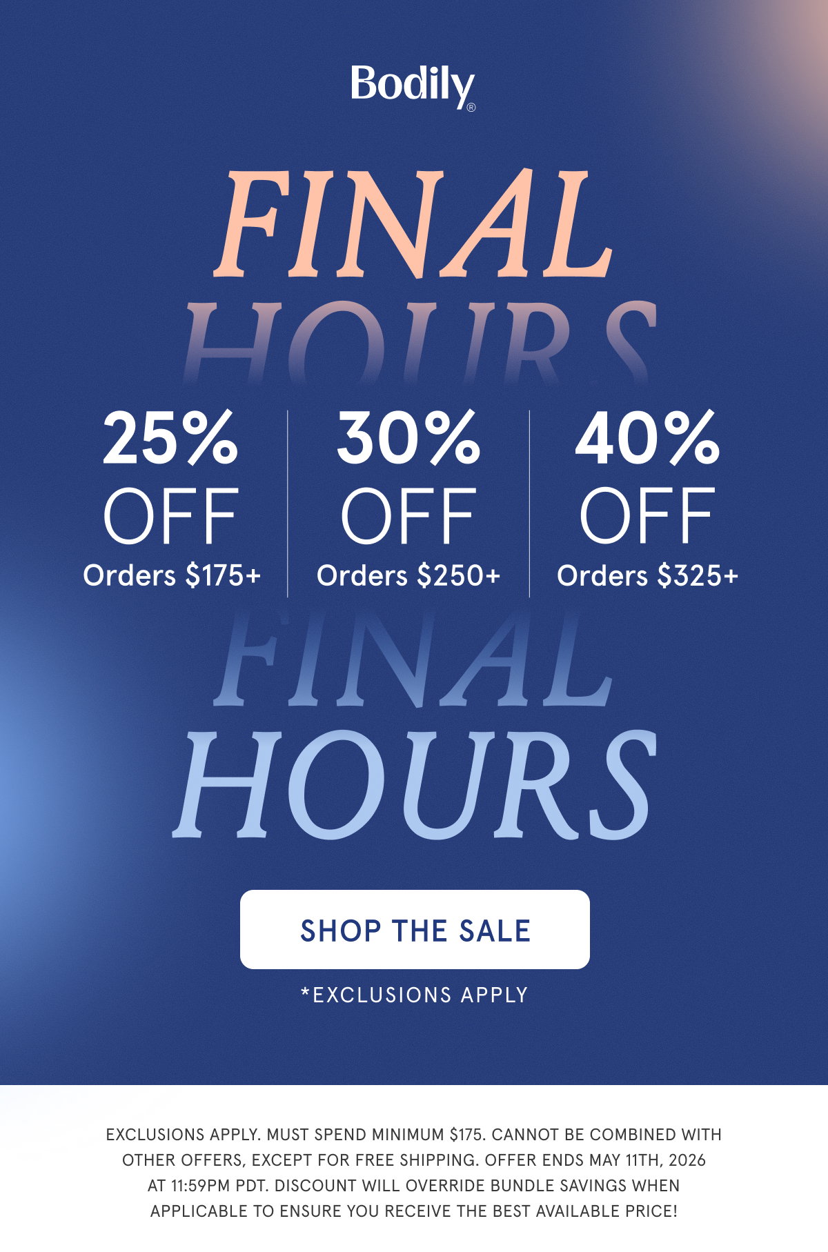 FINAL HOURS | 25% off $175+, 30% off $250+, 40% off $325+