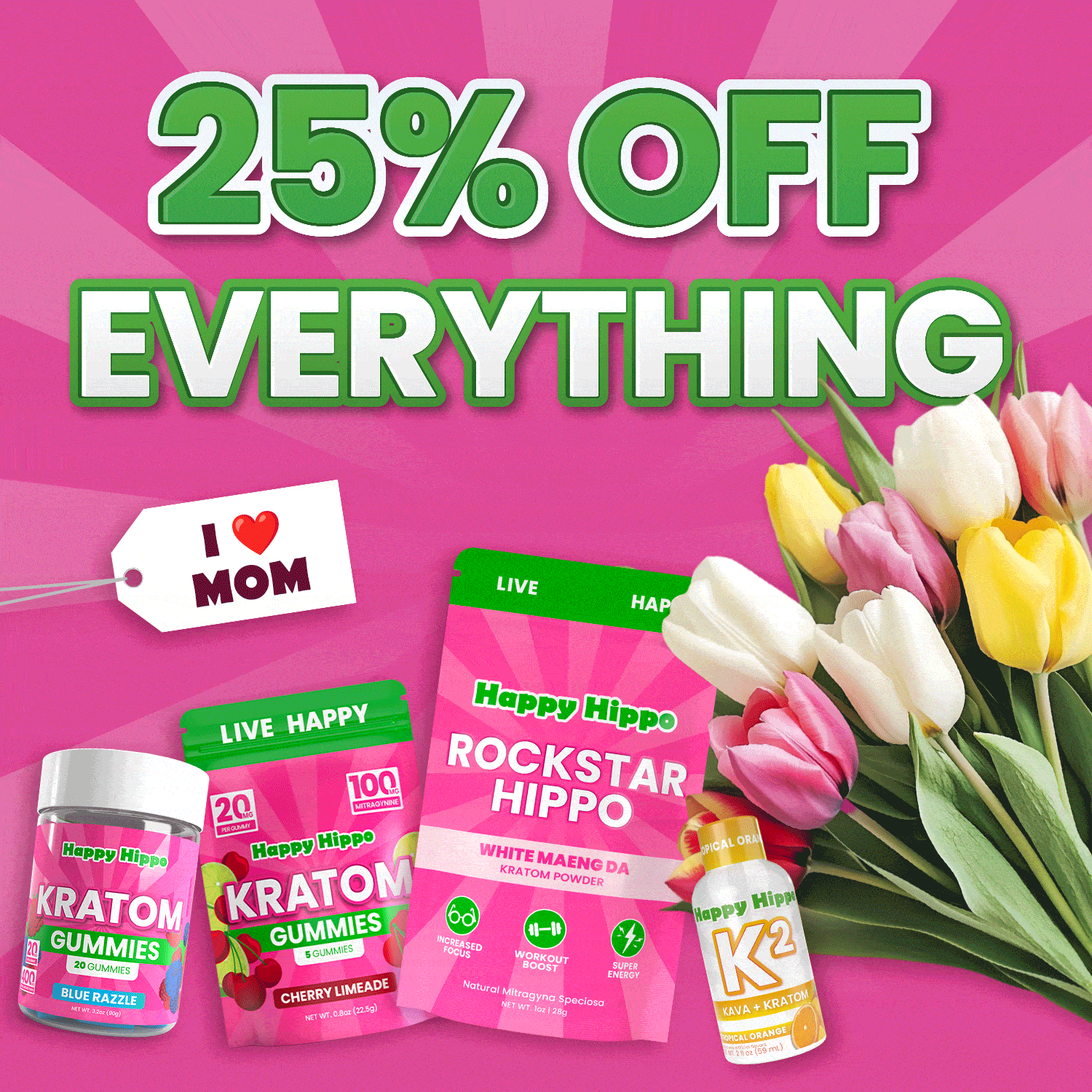 25% off everything sale banner with kratom products and Mother's Day flowers