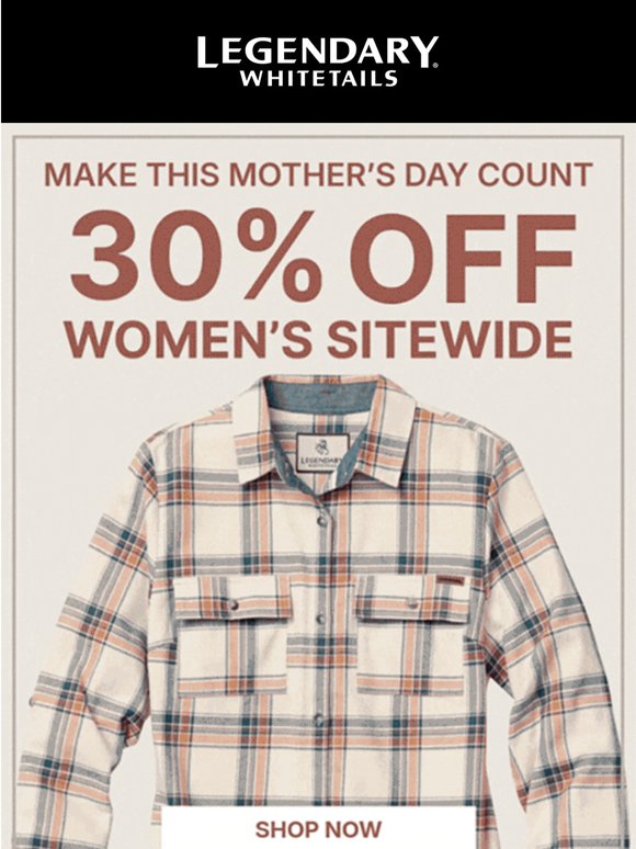 Happy Mother's Day: 30% Off Women's