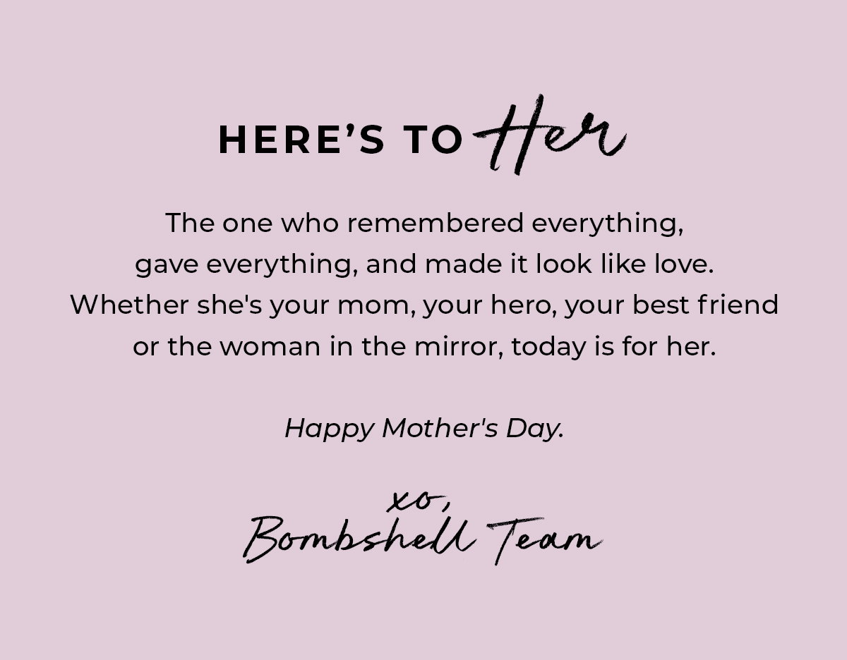 Mother’s Day message from the Bombshell team