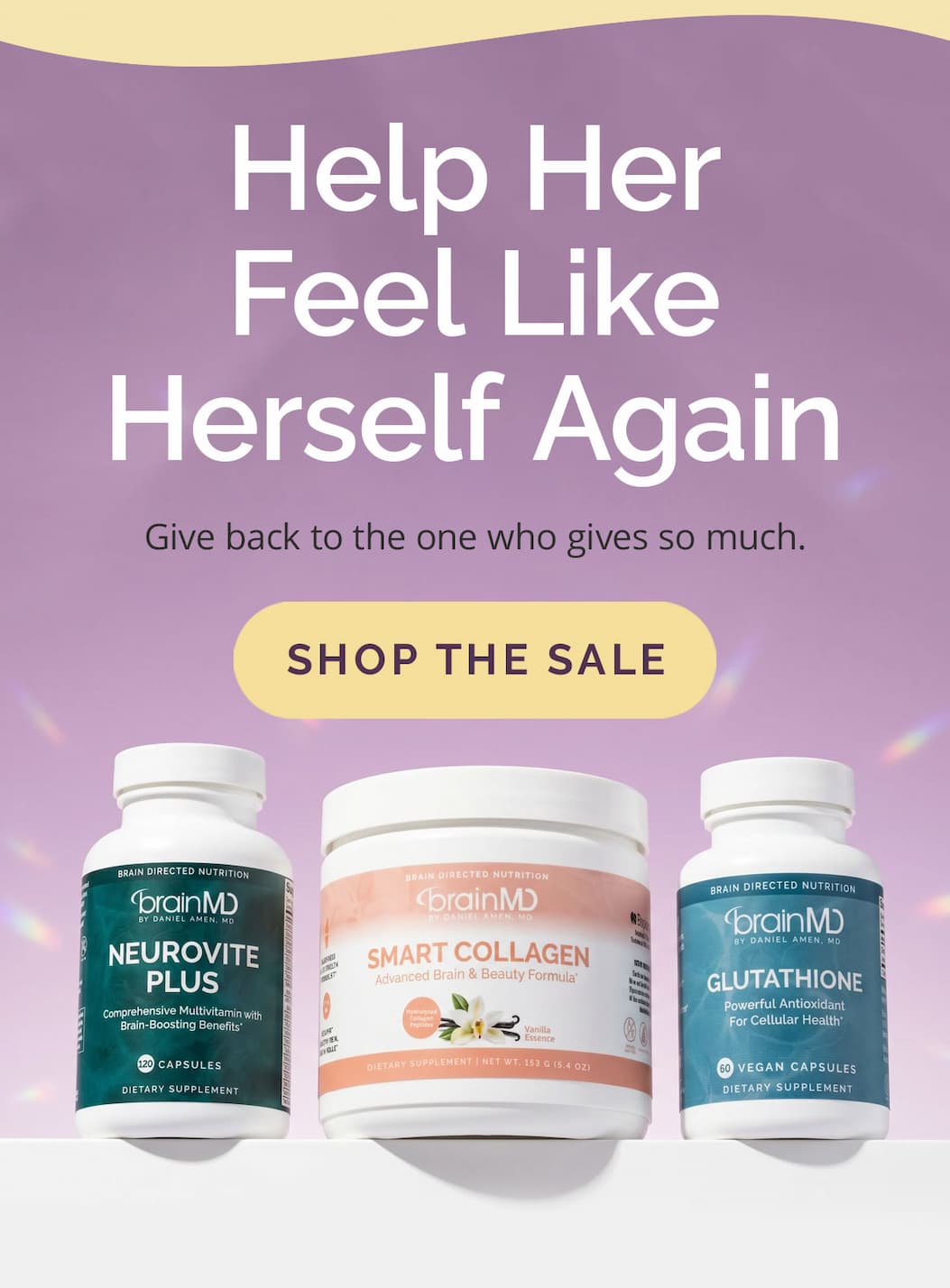 Help Her Feel Like Herself Again