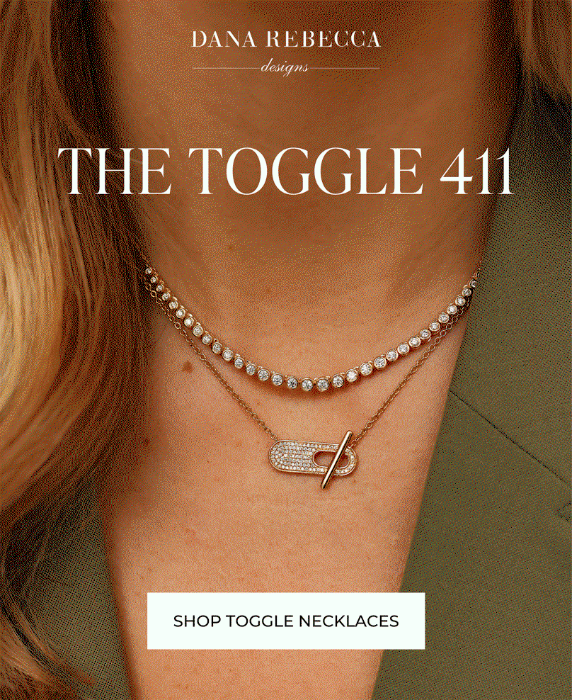 DANA REBECCA designs | THE TOGGLE 411 | SHOP TOGGLE NECKLACES