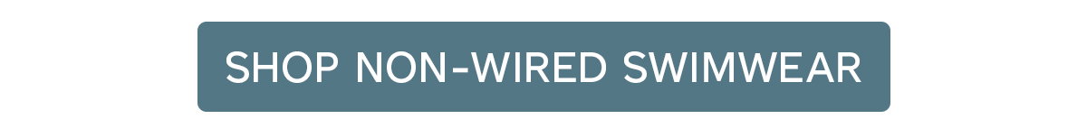 Shop Non-Wired Swimwear