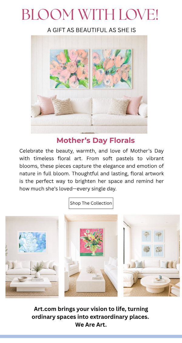 Bloom with Love! A gift as beautiful as she is - Mother's Day Florals. Celebrate the beauty, warmth, and love of Mother's Day with timeless floral art.