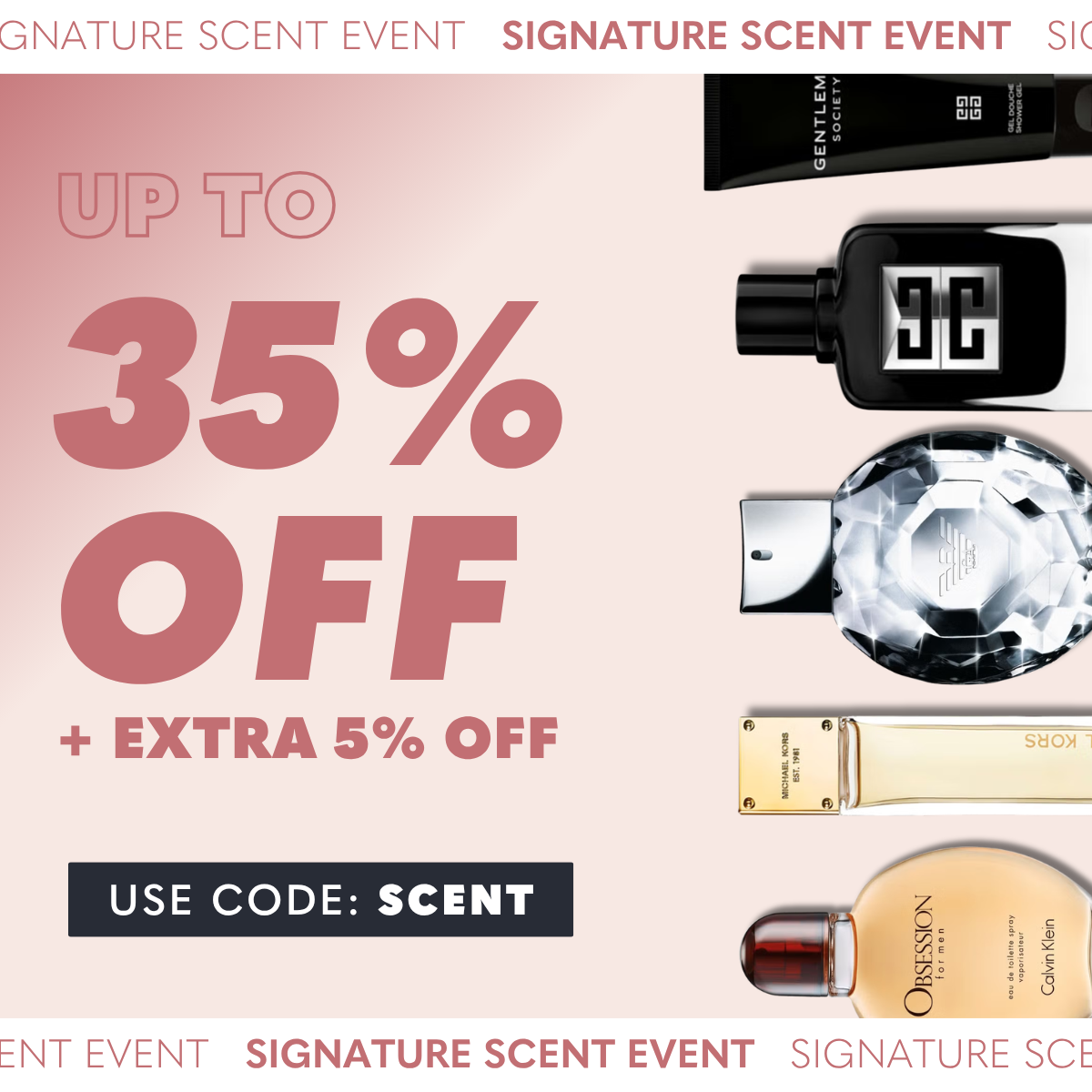 SIGNATURE SCENT EVENT: Up to 35% Off