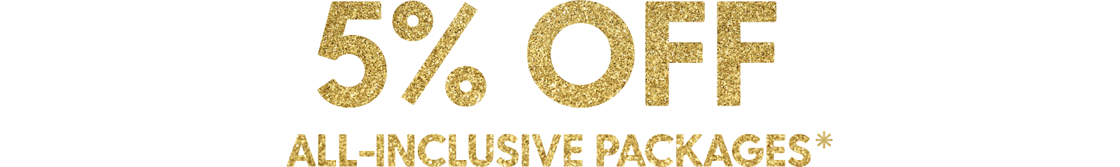 5% off all-inclusive packages