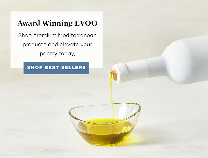 Award Winning EVOO. Shop premium Mediterranean products and elevate your pantry today, Shop Best Sellers