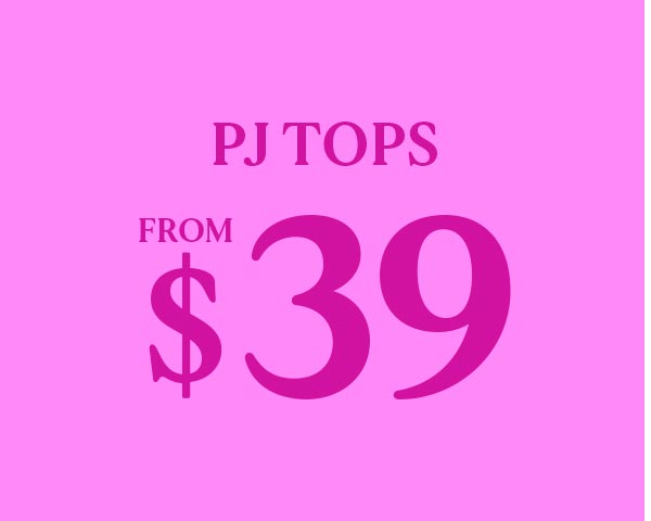 PJ Tops From $39