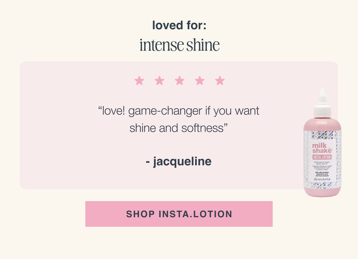 loved for intense shine