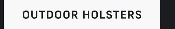 Outdoor Holsters