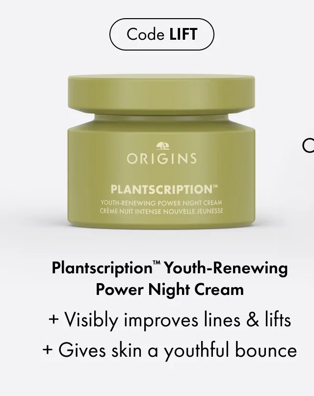 Code LIFT | Plantscription™ Youth-Renewing Power Night Cream | + Visibly improves lines & lifts | + Gives skin a youthful bounce