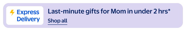 Express Delivery - Last-minute gifts for Mom in under 2 hrs*
