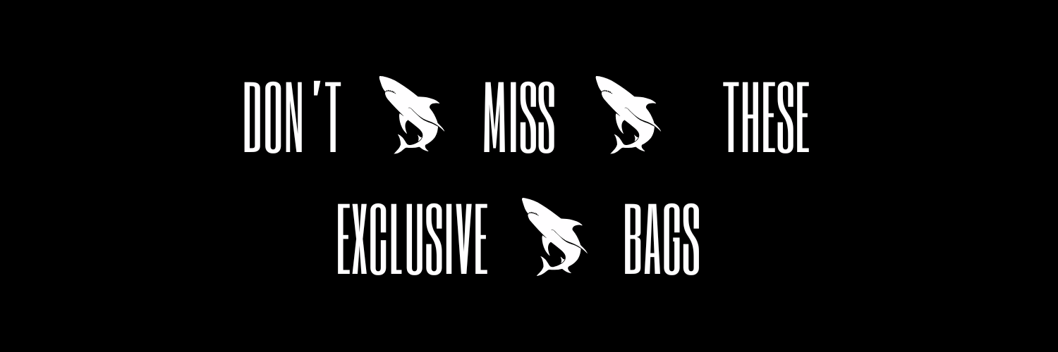 DON'T MISS THESEXCLUSIVE BAGS!