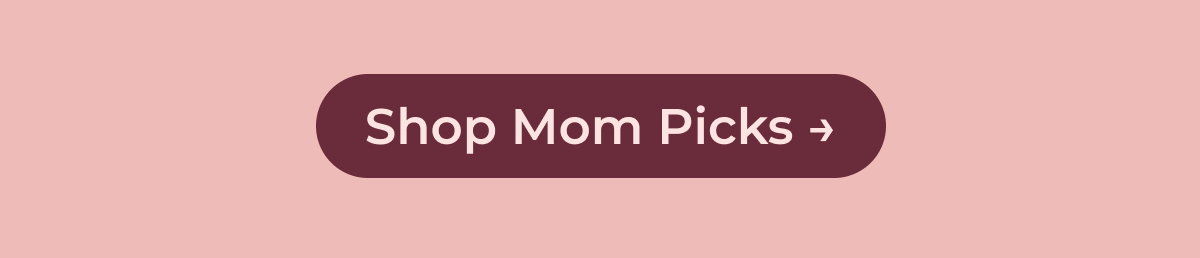 Shop Mom Picks