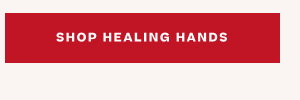 SHOP HEALING HANDS