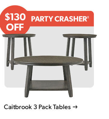 130 dollars OFF. Party Crasher. Click to shop the Caitbrook 3 Pack Tables